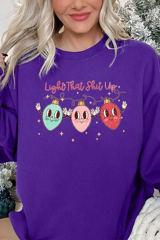 Light That Shit Up Christmas Fleece Sweatshirts