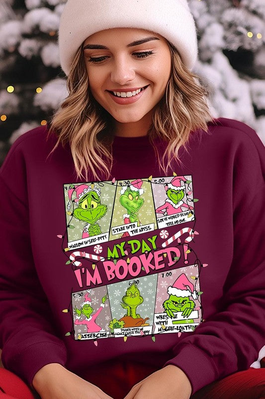 My Day I'm Booked Grinch Fleece Sweatshirts