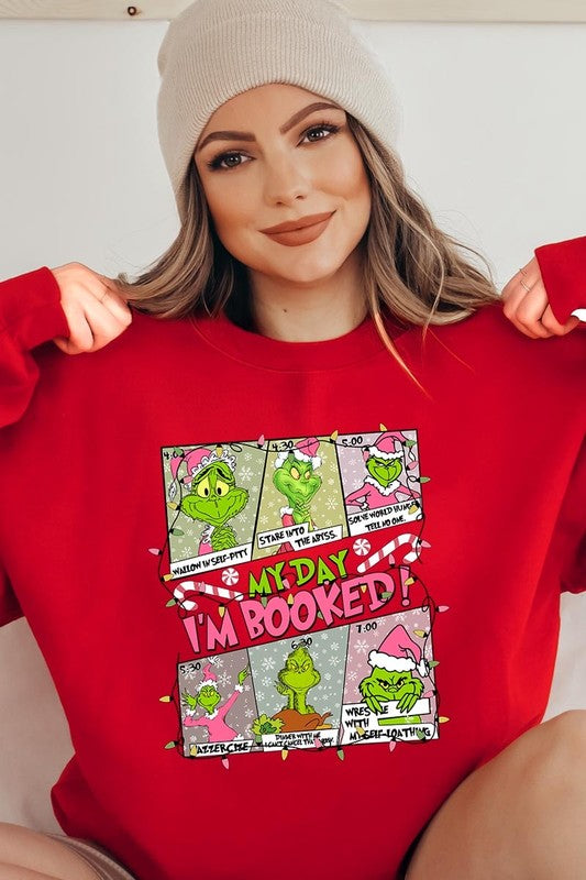 My Day I'm Booked Grinch Fleece Sweatshirts