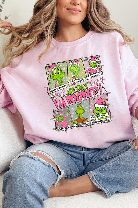 My Day I'm Booked Grinch Fleece Sweatshirts